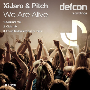 XiJaro & Pitch - We Are Alive