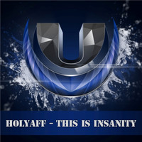 HoLyAFF - This Is Insanity
