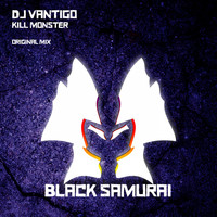 DJ Vantigo - Kill Monster