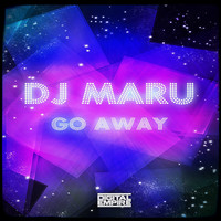 Dj Maru - Go Away