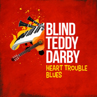 Blind Teddy Darby - Heart Trouble Blues