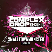 SmallTownMonster - I Hate EP