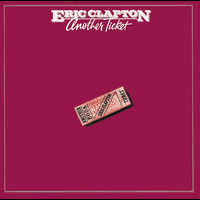 Eric Clapton - Another Ticket (Live)