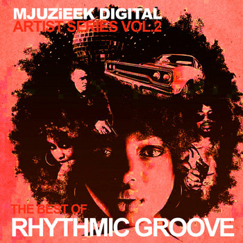 Various Artists - Mjuzieek Artist Series, Vol. 2: The Best Of Rhythmic Groove