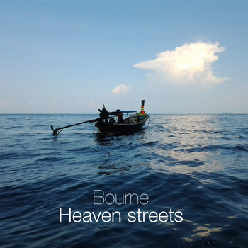 Bourne - Heaven Streets