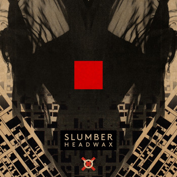 Slumber - Headwax