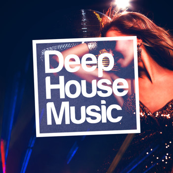 Deep House - Deep House Music