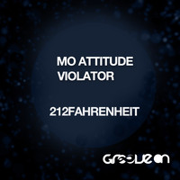 212fahrenheit - Mo Attitude & Violator