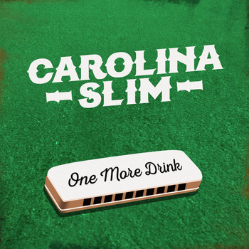 Carolina Slim - One More Drink