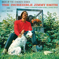 Jimmy Smith - Back At The Chicken Shack: The Incredible Jimmy Smith