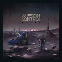 Mission Control - Alive