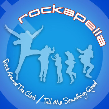 Rockapella - Rock Around the Clock / Tell Me Something Good