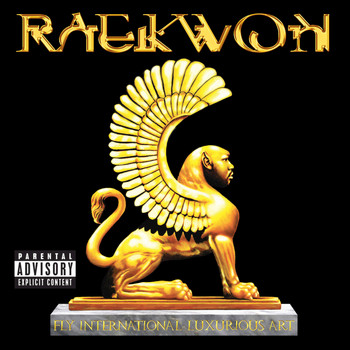 Raekwon - Fly International Luxurious Art (Explicit)