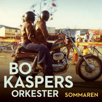 Bo Kaspers Orkester - Sommaren