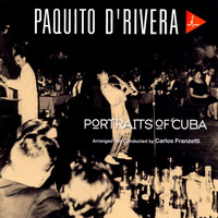Paquito D'Rivera - Portraits of Cuba