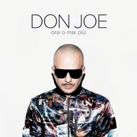 Don Joe - Ora O Mai Più (Explicit)