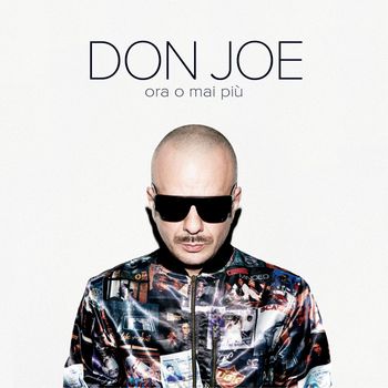 Don Joe - Ora O Mai Più (Explicit)