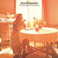 Anne Kirkpatrick - Let The Songs Keep Flowing Strong And Naturally