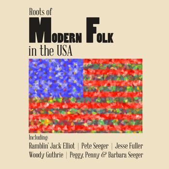 Various Artists - Roots of Modern Folk in the USA