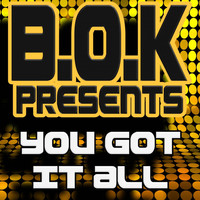 BOK - You Got It All