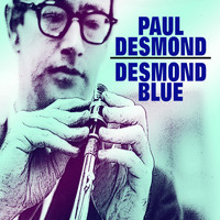 Paul Desmond - Desmond Blue
