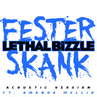 Lethal Bizzle - Fester Skank (Acoustic Version)