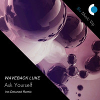 Waveback Luke - Ask Yourself
