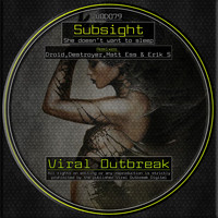 SubSight - She Doesn't Want To Sleep