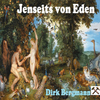Dirk Bergmann - Jenseits von Eden