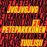 JVG - Tuulisii (feat. Pete Parkkonen)