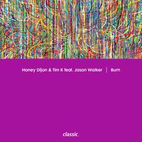 Honey Dijon & Tim K - Burn (feat. Jason Walker)