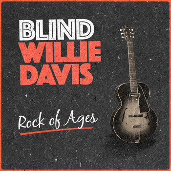 Blind Willie Davis - Rock of Ages