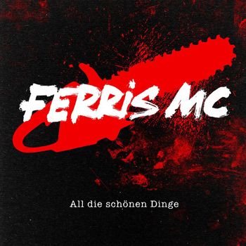 Ferris MC - All die schönen Dinge