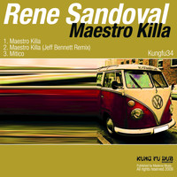Rene Sandoval - Maestro Killa