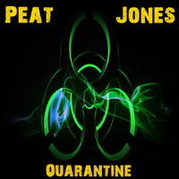 Peat Jones - Quarantinen