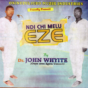Dr. John Whyite - Ndi Chi Melu Eze  0004358504_350