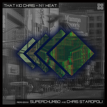 That Kid Chris - NY Heat (Remixed)
