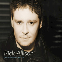 Rick Allison - Je Suis Un Autre