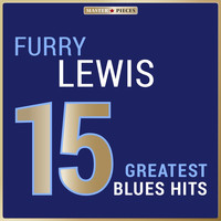 Furry Lewis - Masterpieces Presents Furry Lewis: 15 Greatest Blues Hits