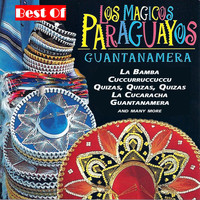 Los Magicos Paraguayos - Best Of: Guantanamera and many more