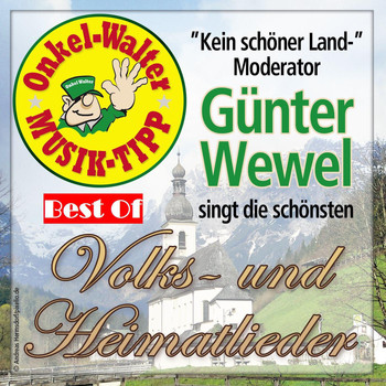 Günter Wewel - Best Of: Volks- Und Heimatlieder