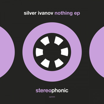 Silver Ivanov - Nothing EP