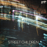 Kirill Prez - Street Children