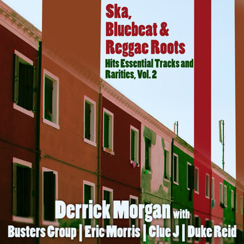 Various Artists - Ska, Bluebeat & Reggae Roots Hits Essential Tracks and Rarities, Vol. 2