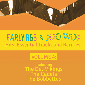 Various Artists - Early R 'N' B & Doo Wop Hits, Essential Tracks and Rarities, Vol. 4