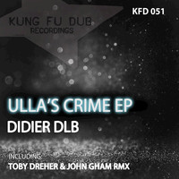 Didier dlb - Ulla´s Crime - EP
