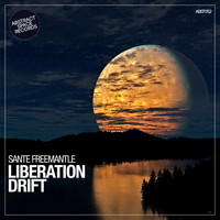 Sante Freemantle - Liberation Drift
