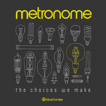 Metronome - The Choices We Make