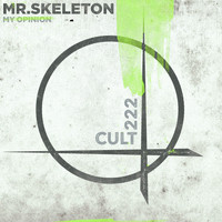 Mr. Skeleton - My Opinion - Single