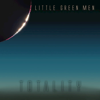Little Green Men - Totality